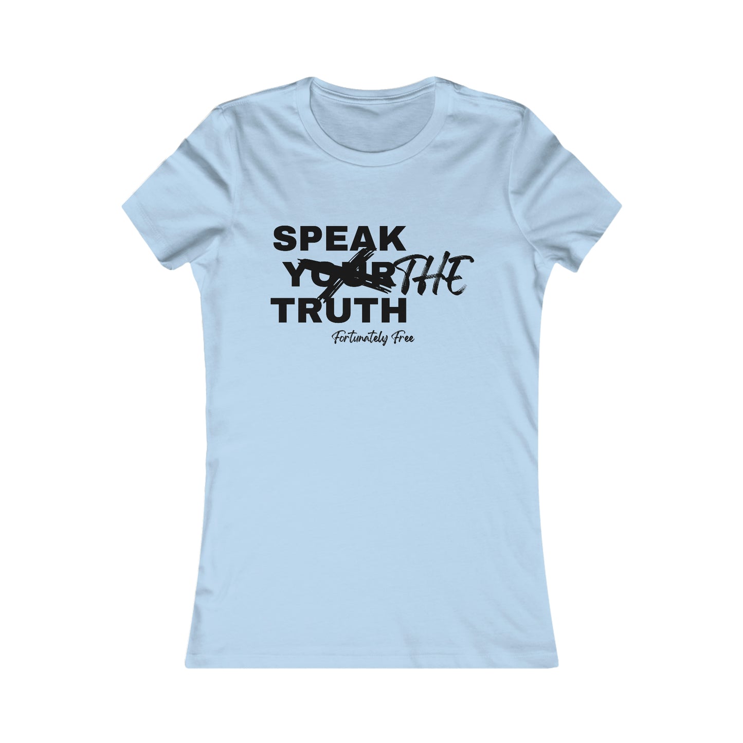 WOMENS SPEAK THE TRUTH TEE