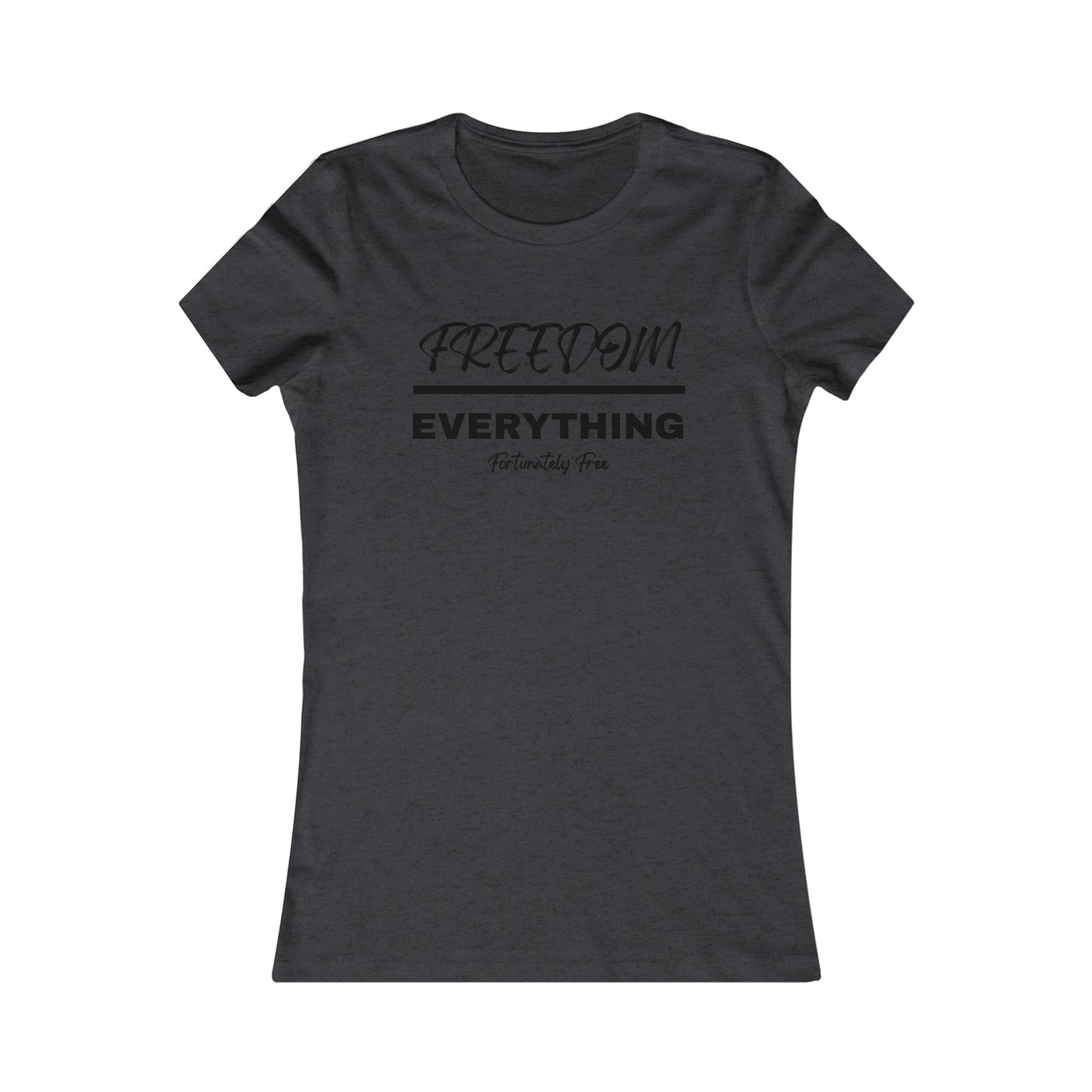 WOMENS FREEDOM OVER EVERYTHING TEE