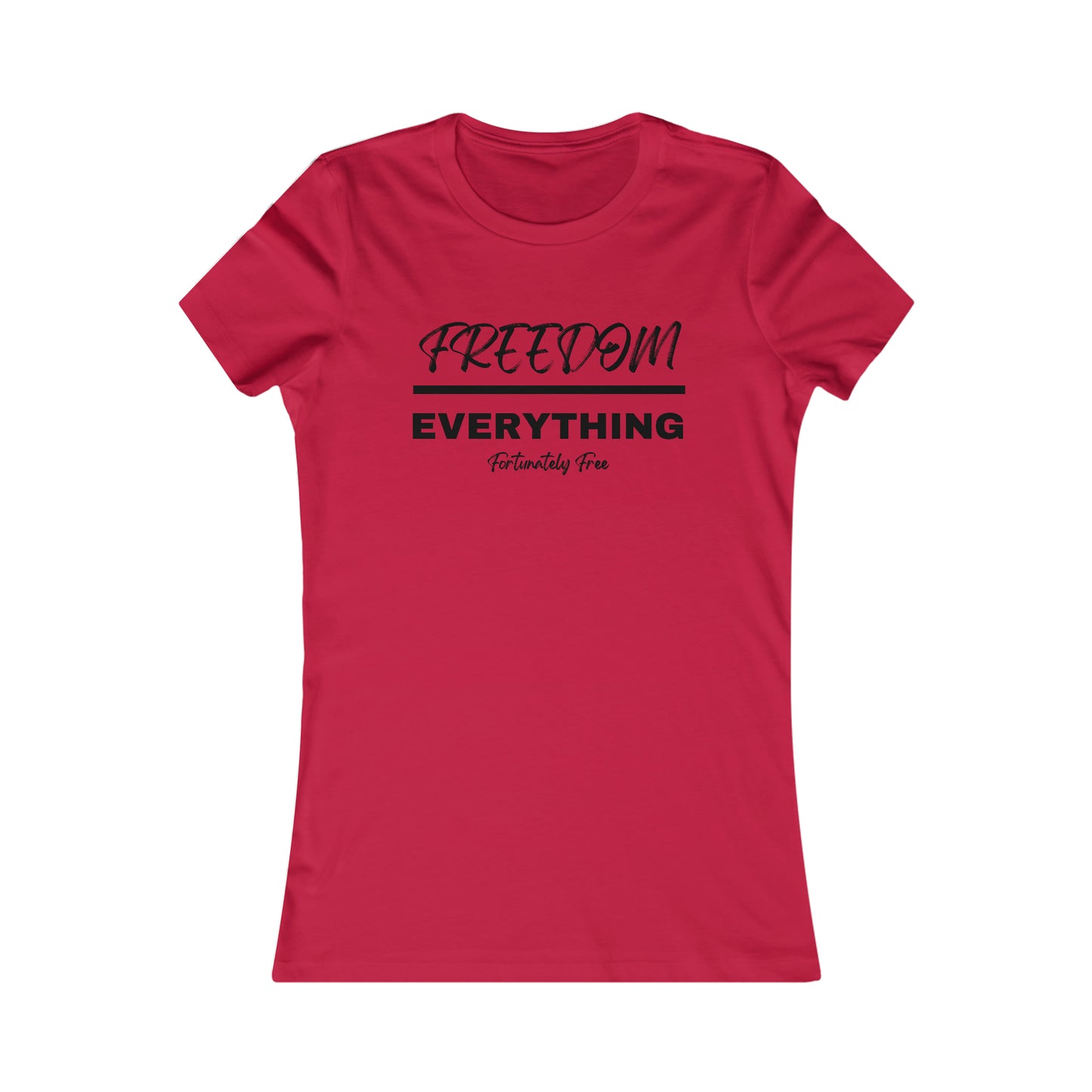 WOMENS FREEDOM OVER EVERYTHING TEE