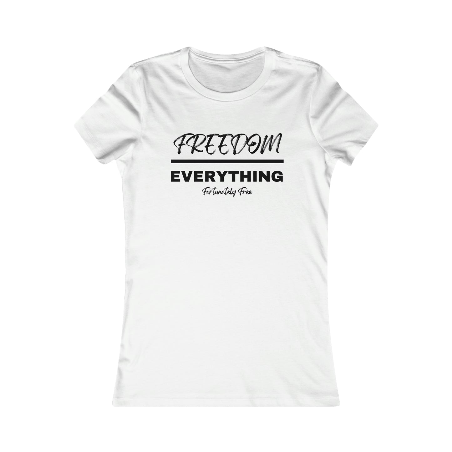 WOMENS FREEDOM OVER EVERYTHING TEE