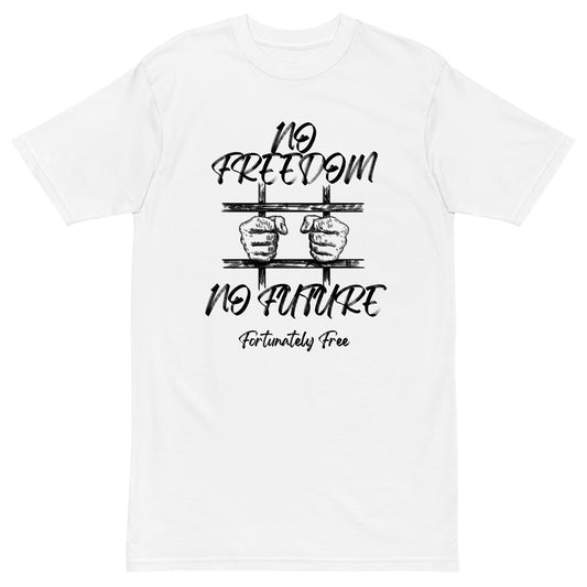 MENS NO FREEDOM NO FUTURE TEE