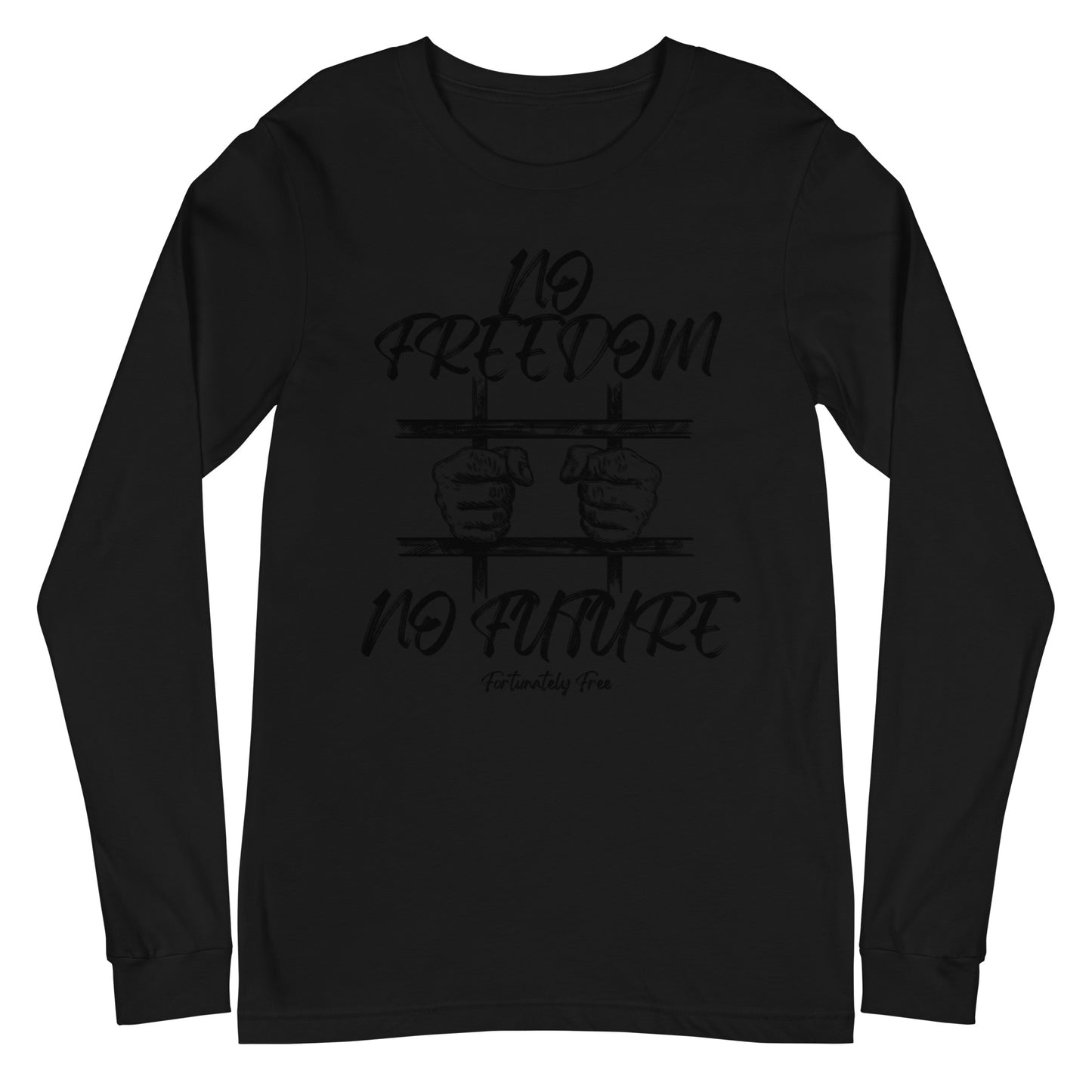 MENS NO FREEDOM NO FUTURE LONG SLEEVE