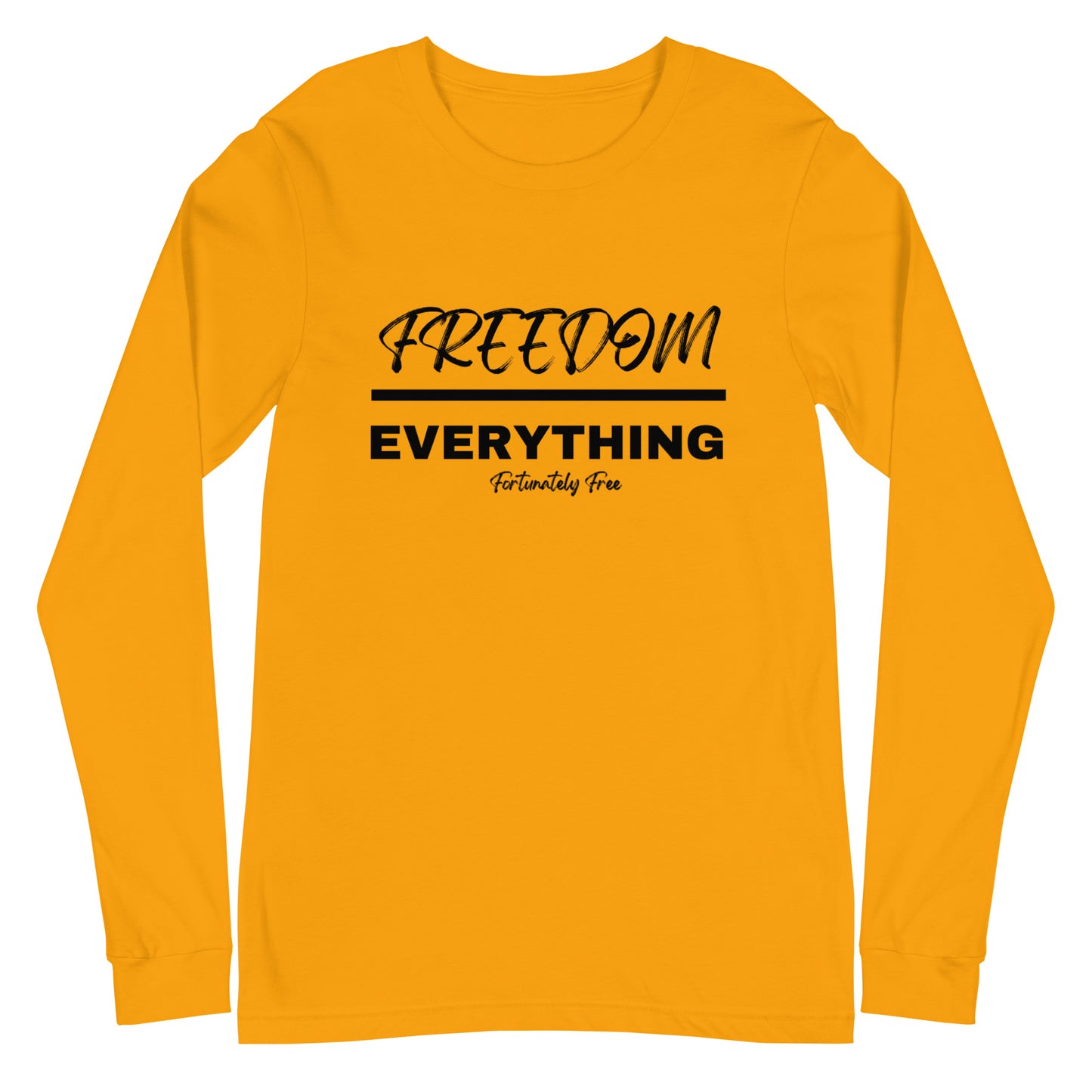 MENS FREEDOM OVER EVERYTHING LONG SLEEVE