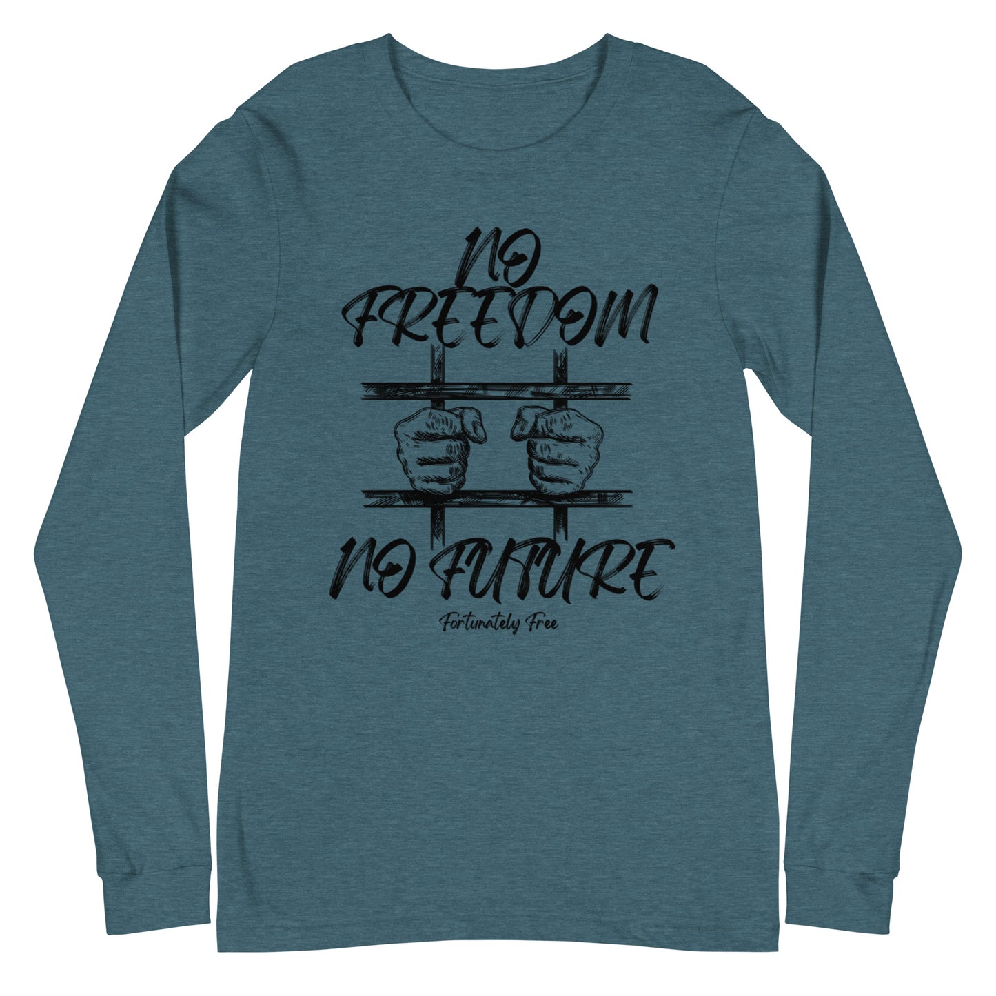 MENS NO FREEDOM NO FUTURE LONG SLEEVE