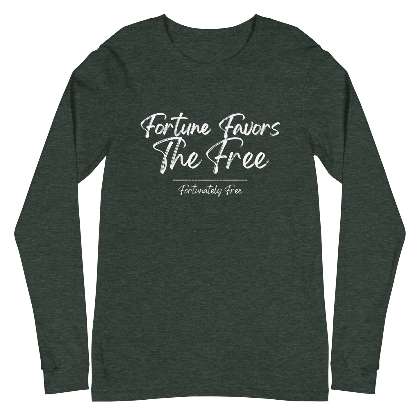 FORTUNE FAVORS THE FREE LONG SLEEVE