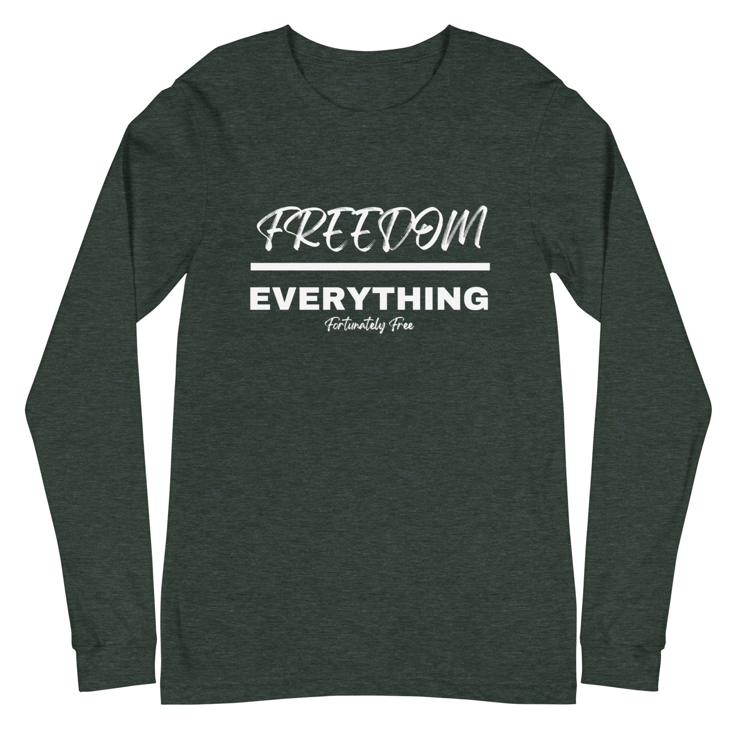 MENS FREEDOM OVER EVERYTHING LONG SLEEVE