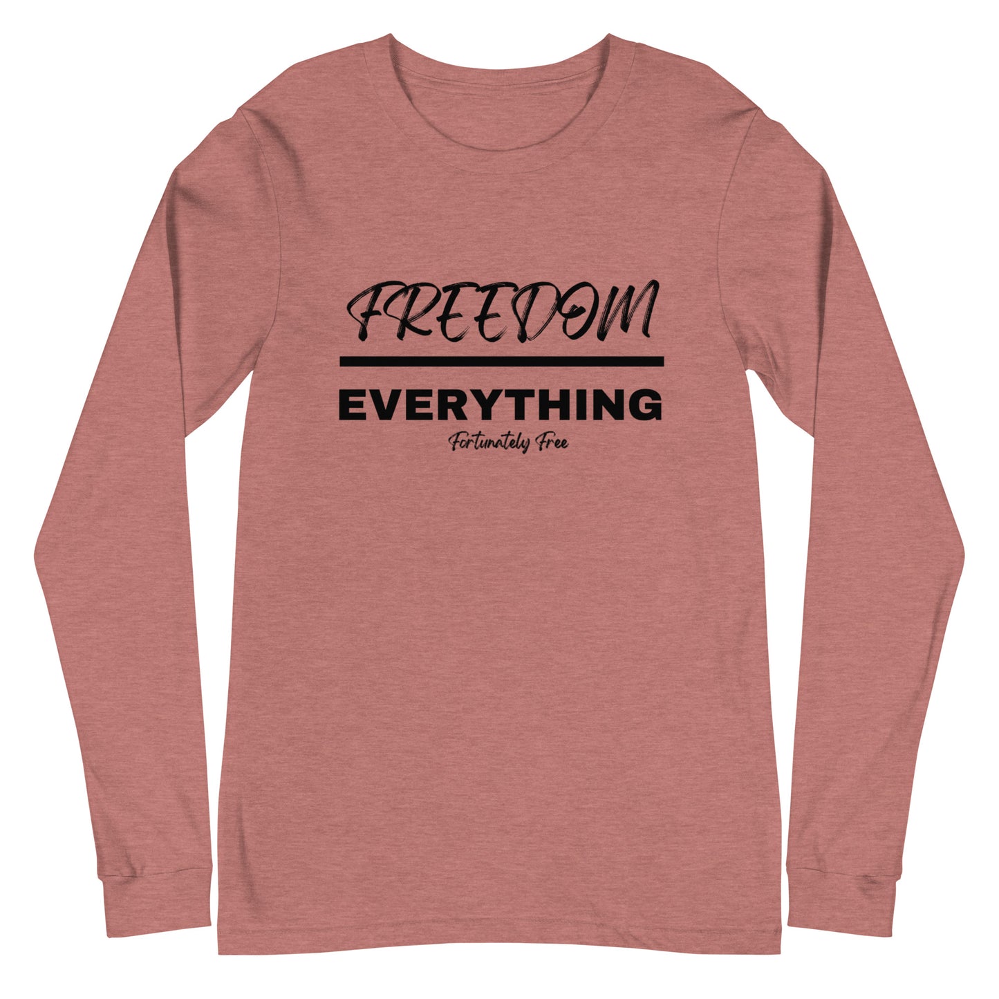 MENS FREEDOM OVER EVERYTHING LONG SLEEVE