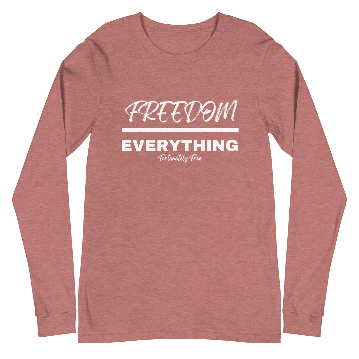 MENS FREEDOM OVER EVERYTHING LONG SLEEVE