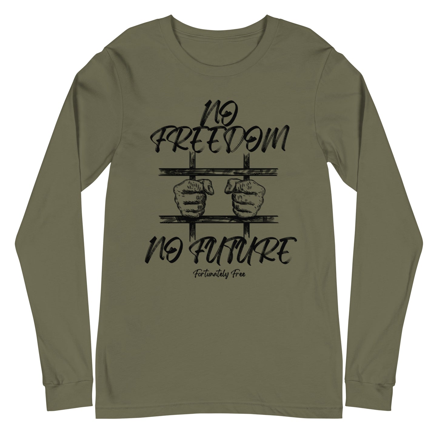 MENS NO FREEDOM NO FUTURE LONG SLEEVE