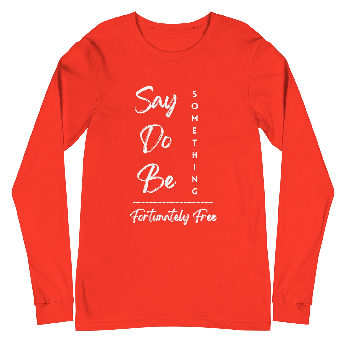 MENS SAY, DO, BE SOMETHING LONG SLEEVE