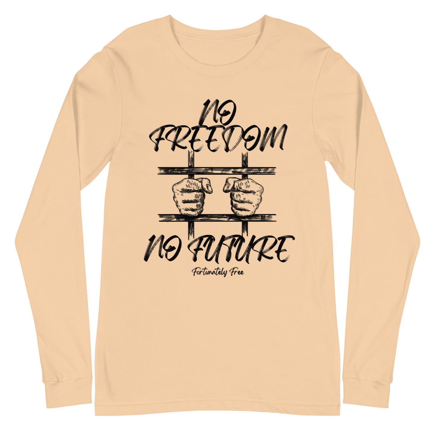 MENS NO FREEDOM NO FUTURE LONG SLEEVE