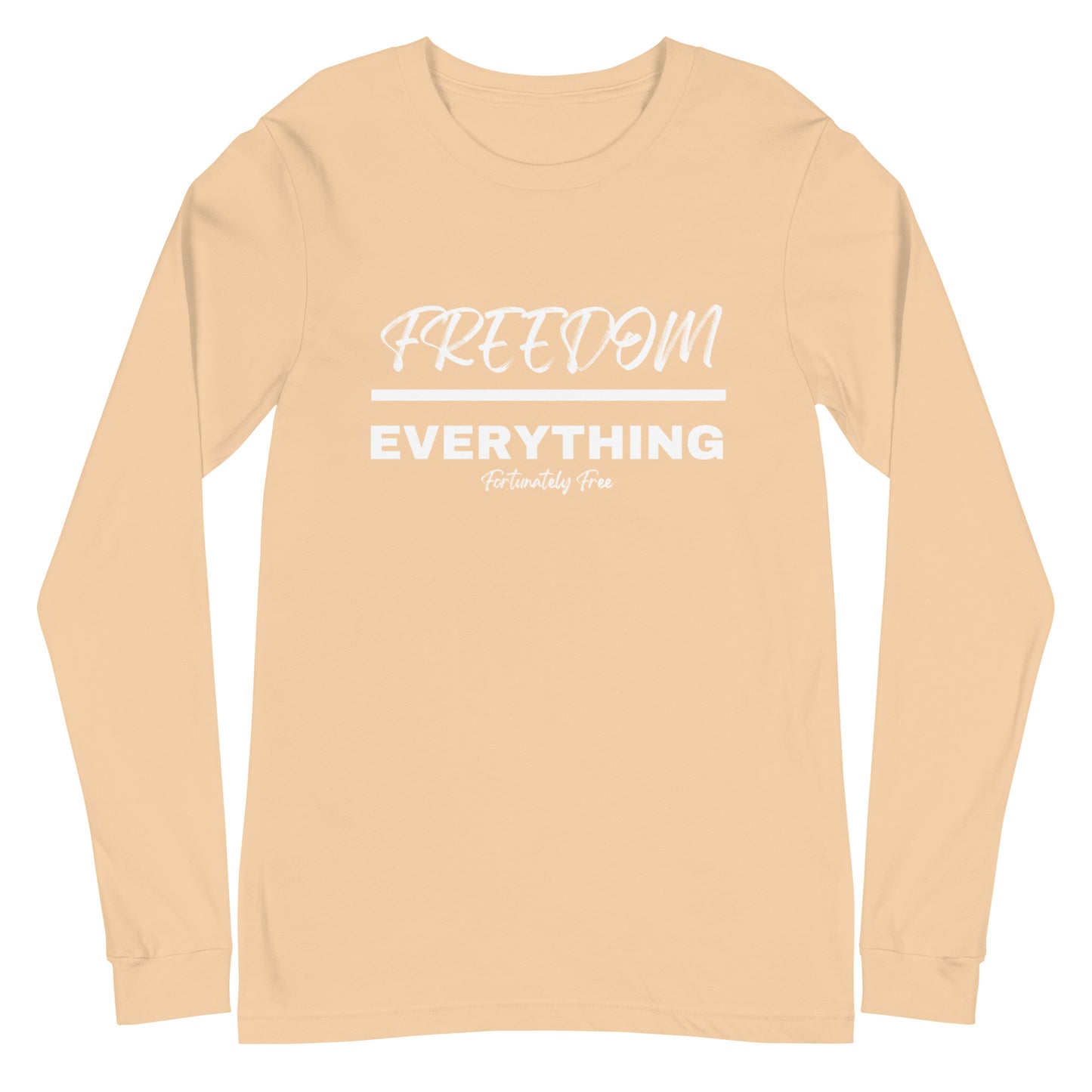 MENS FREEDOM OVER EVERYTHING LONG SLEEVE