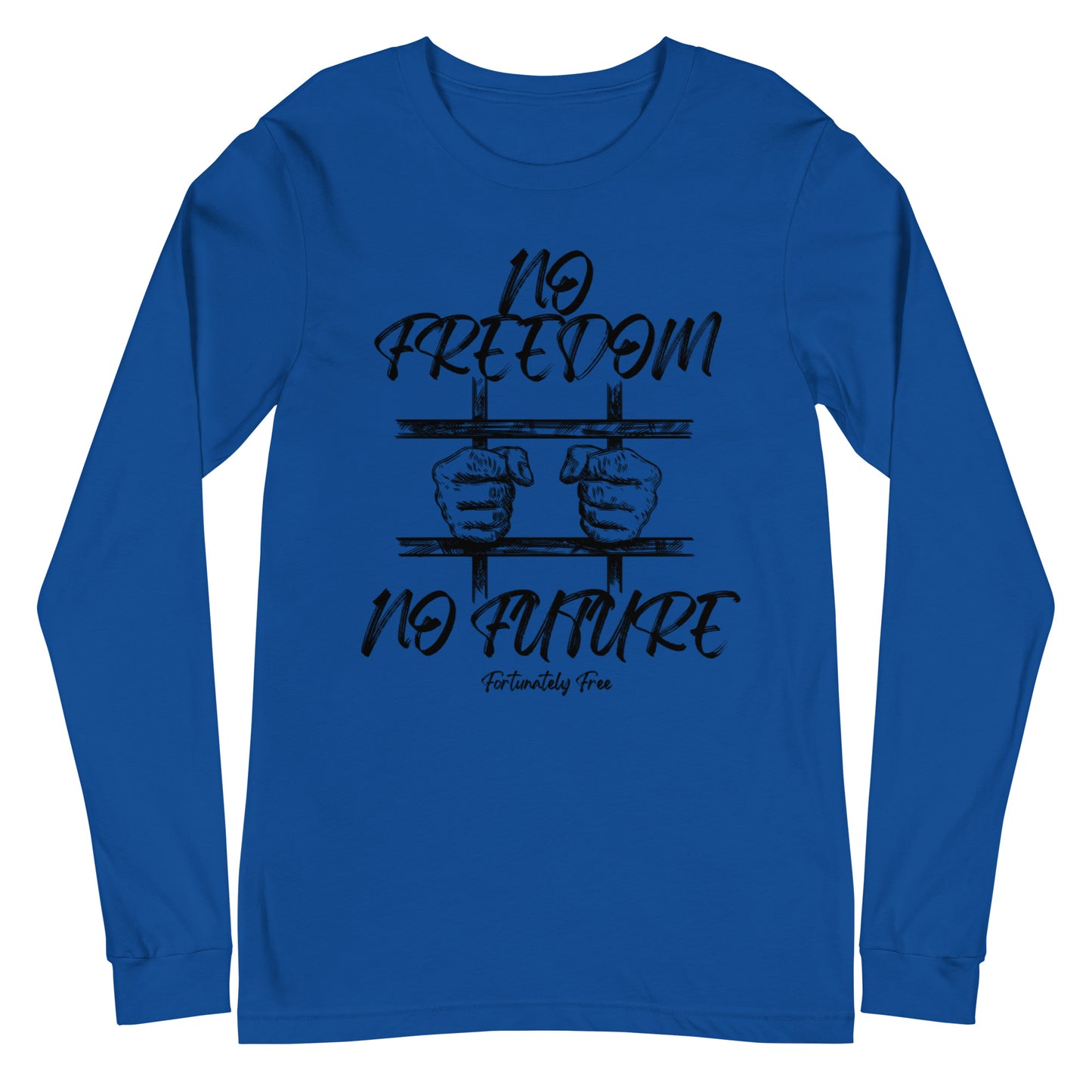 MENS NO FREEDOM NO FUTURE LONG SLEEVE