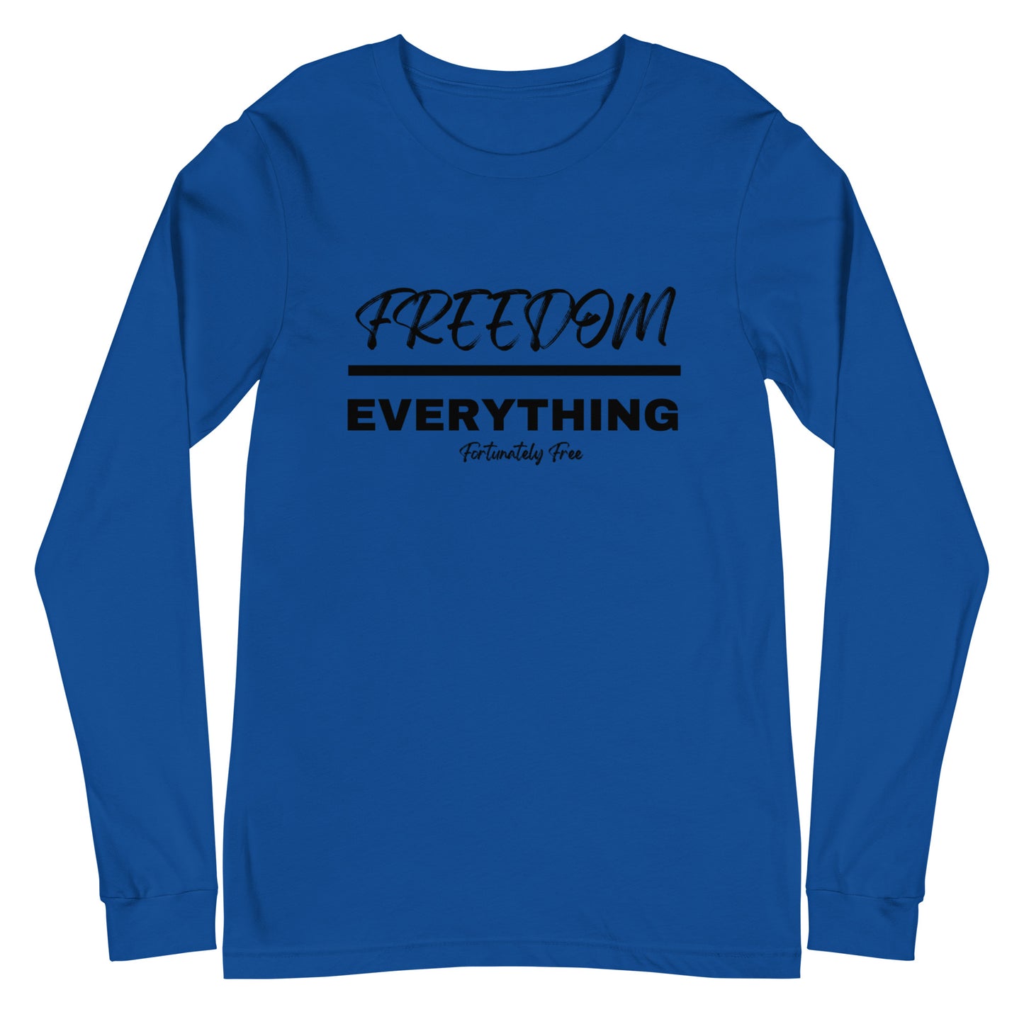 MENS FREEDOM OVER EVERYTHING LONG SLEEVE