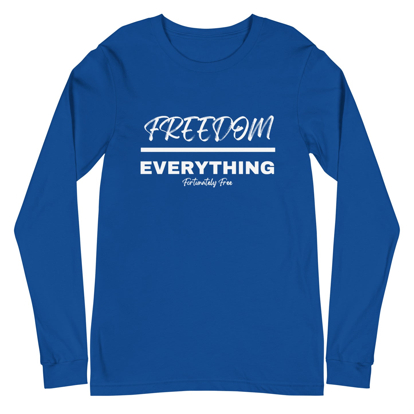 MENS FREEDOM OVER EVERYTHING LONG SLEEVE