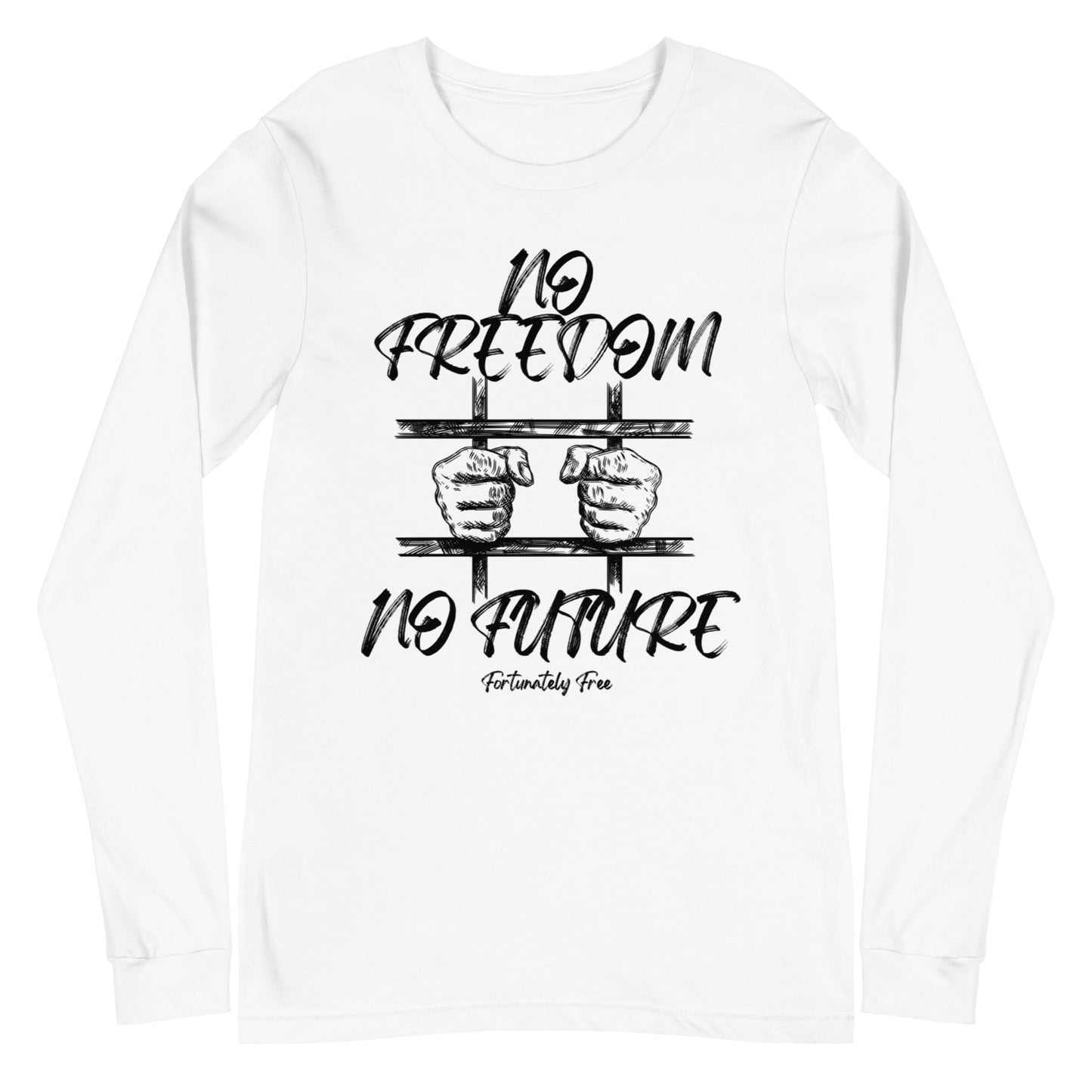 MENS NO FREEDOM NO FUTURE LONG SLEEVE