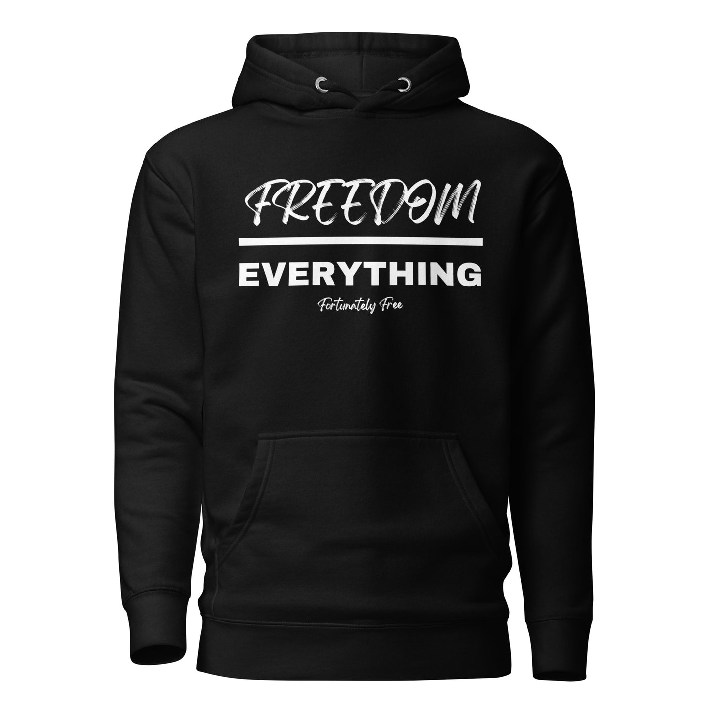 FREEDOM OVER EVERYTHING HOODIE