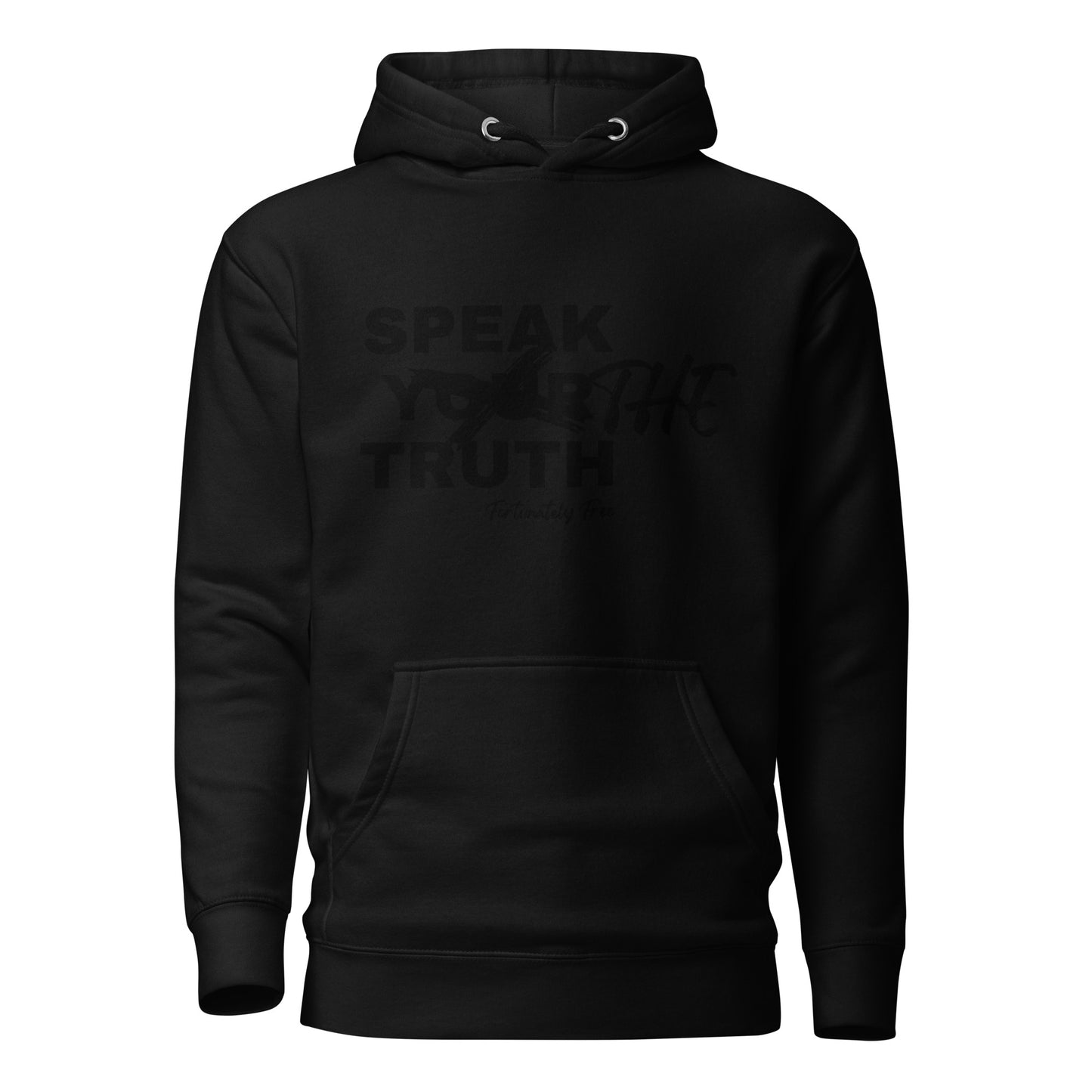 SPEAK THE TRUTH HOODIE