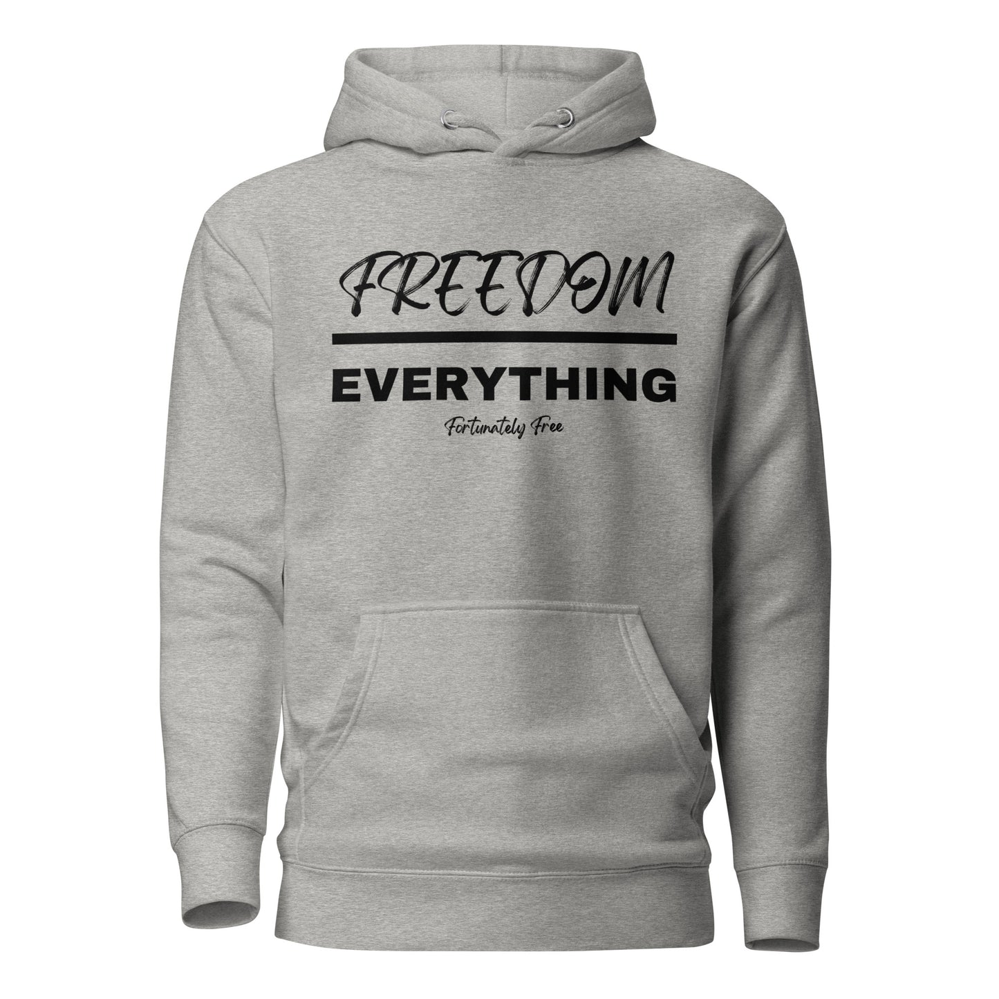 FREEDOM OVER EVERYTHING HOODIE