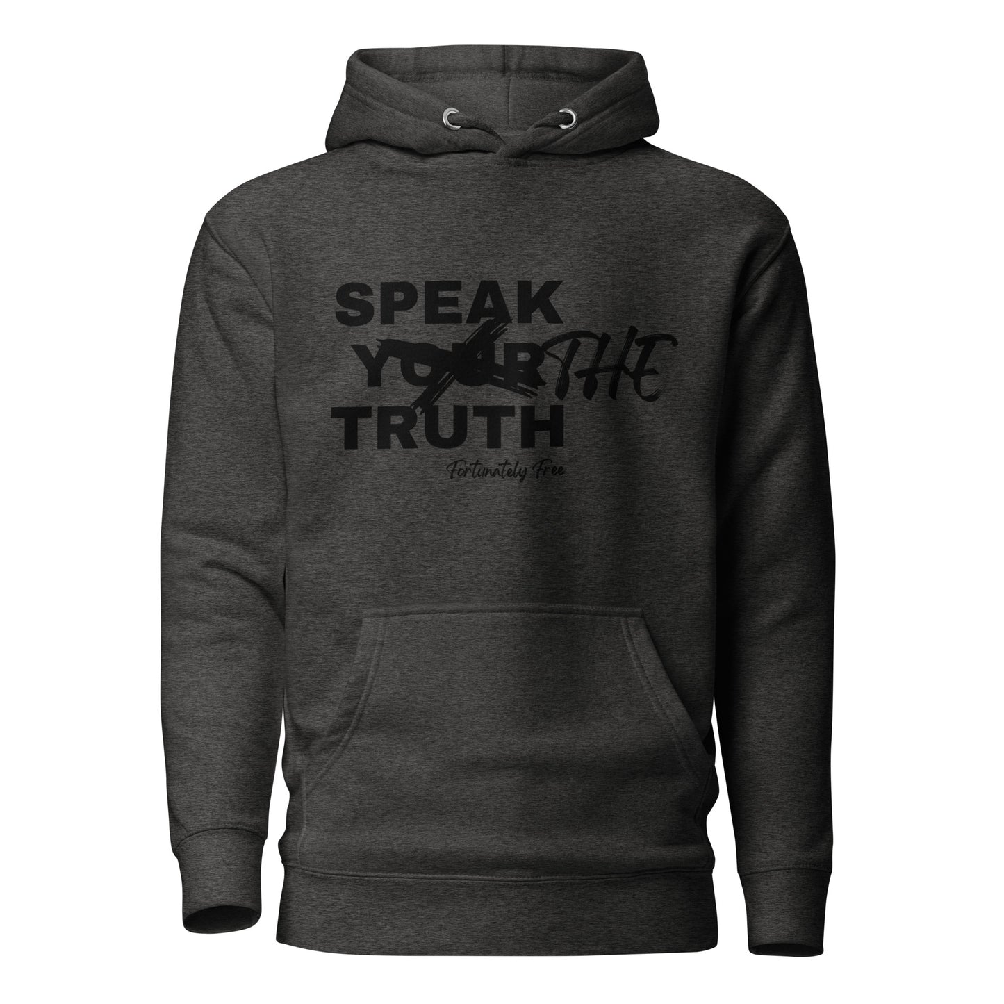 SPEAK THE TRUTH HOODIE