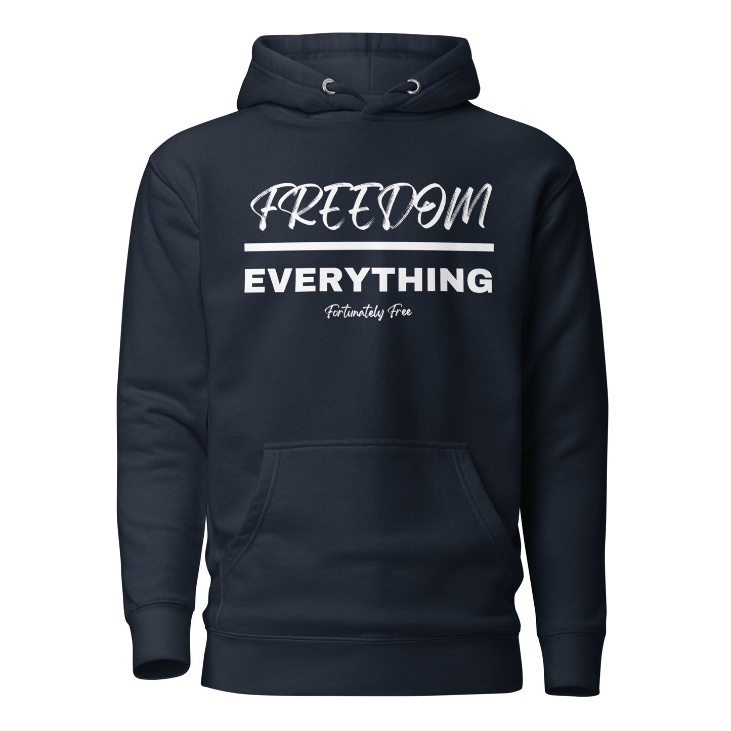 FREEDOM OVER EVERYTHING HOODIE