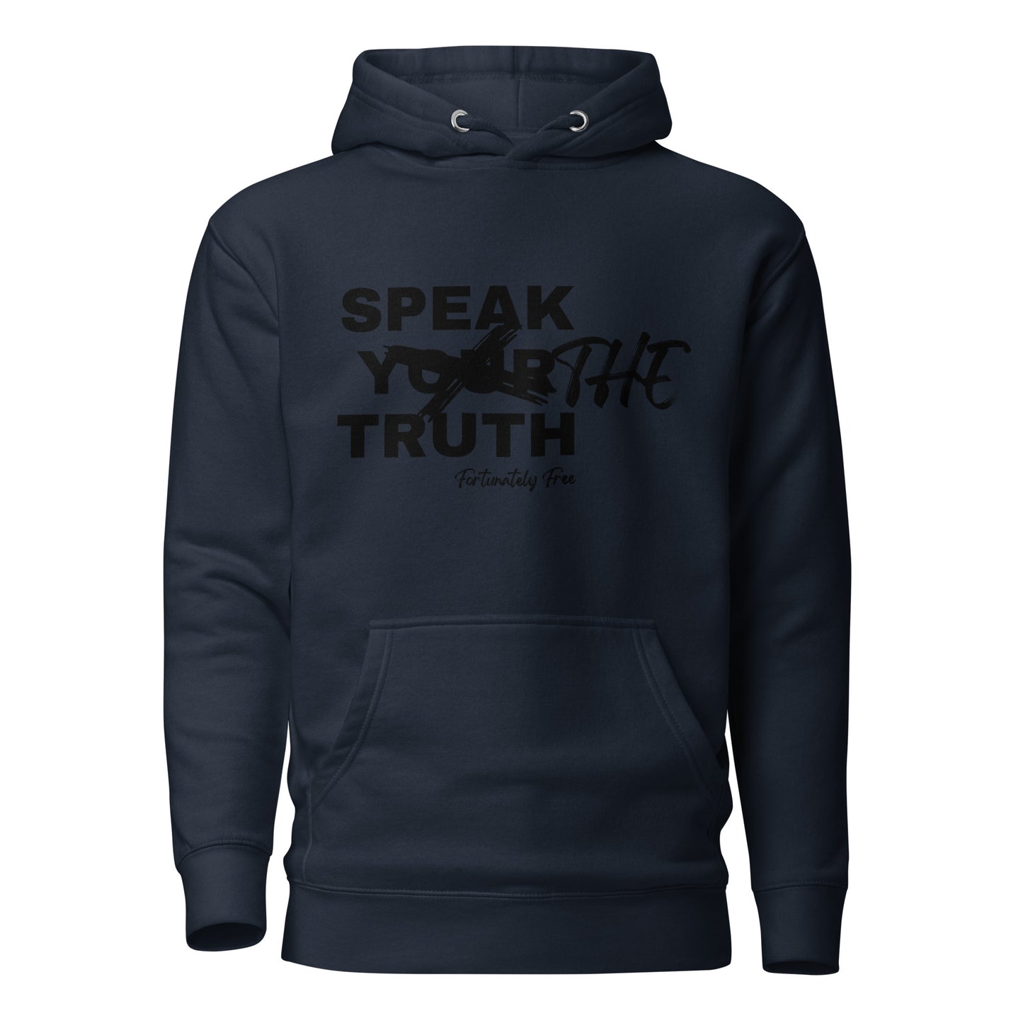 SPEAK THE TRUTH HOODIE