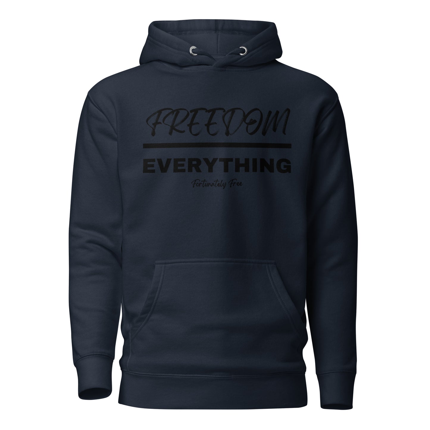 FREEDOM OVER EVERYTHING HOODIE