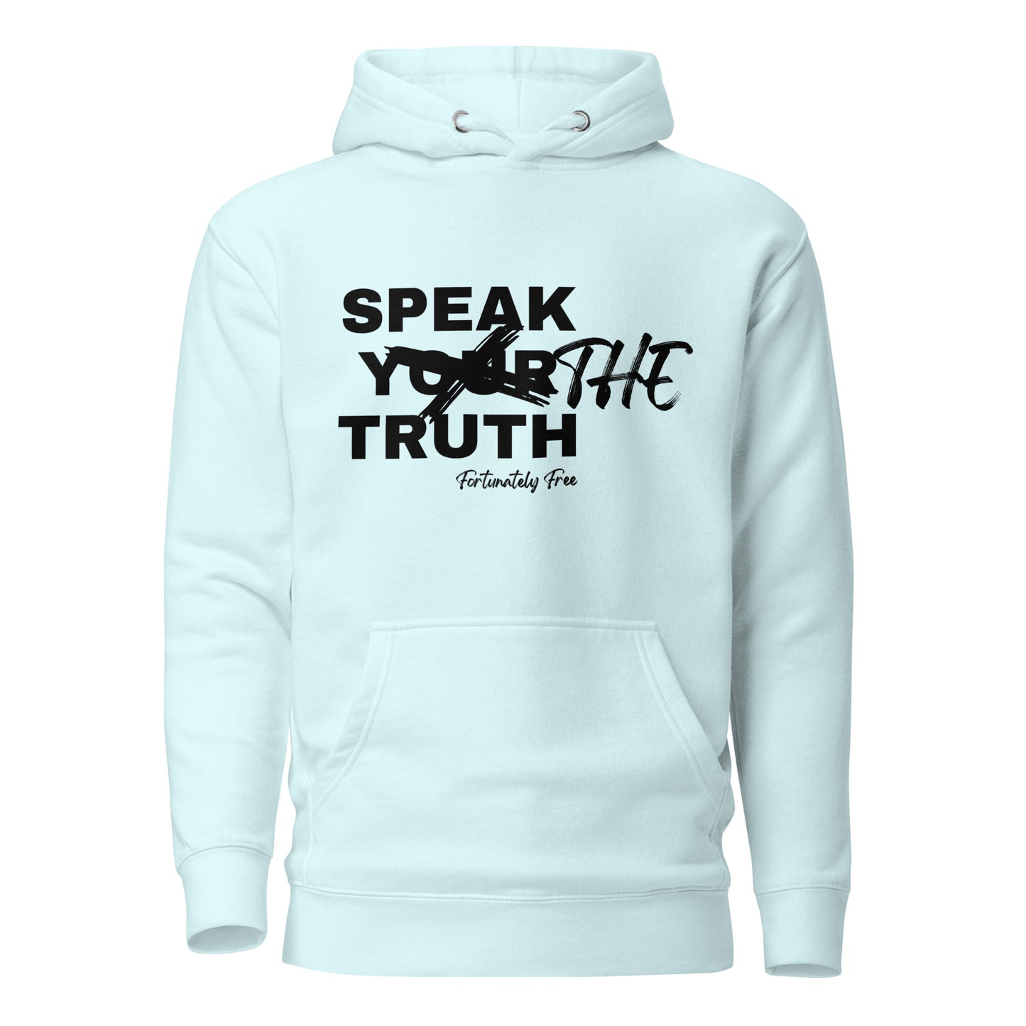 SPEAK THE TRUTH HOODIE