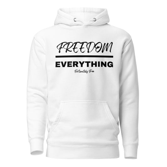 FREEDOM OVER EVERYTHING HOODIE